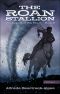 [The Legend of Big Heart 02] • The Roan Stallion